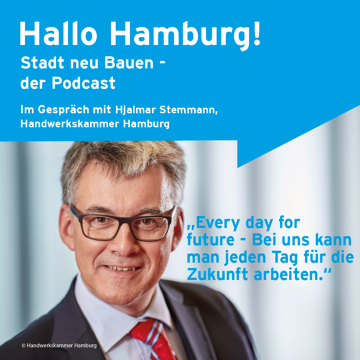 © Handwerkskammer Hamburg Podcastgast Hjalmar Stemmann von der Handwerkskammer Hamburg
