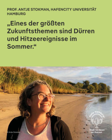 © Antje Stokman Podcastgast Prof. Antje Stokman von der HafenCity Universität Hamburg